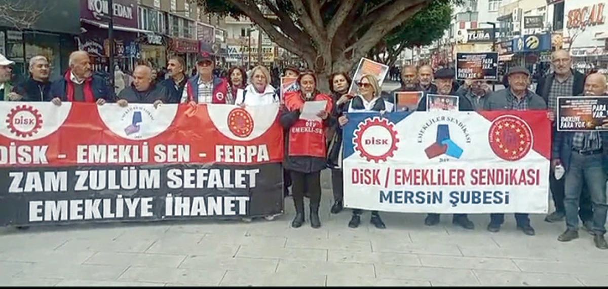 DİSK&rsquo;e bağlı Devrimci Emekliler Sendikası Mersin Şube Başkanı Damla: Yoksullukla karşı karşıyayız