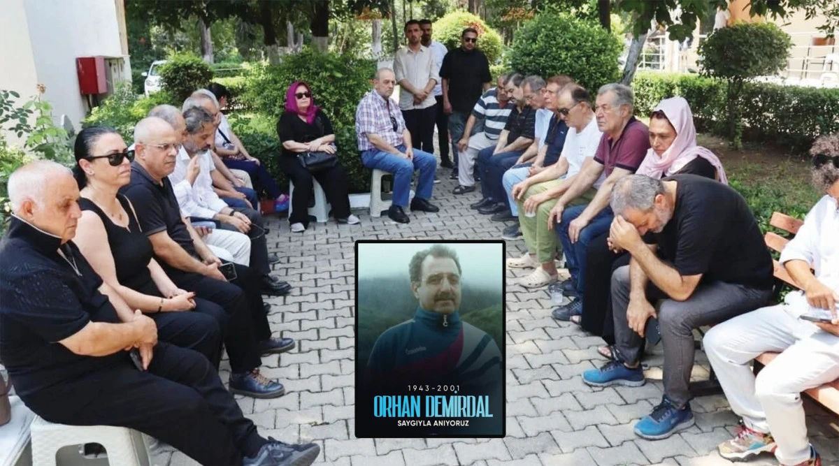 ORHAN DEMİRDAL ANILDI