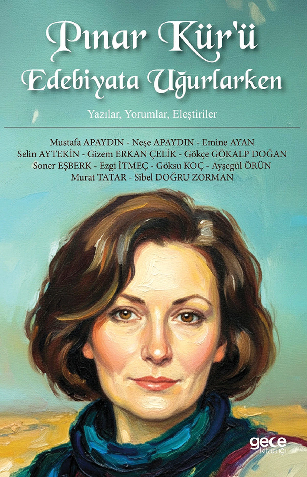 Pınar K&uuml;r&rsquo;&uuml; edebiyatla uğurlayan kitap