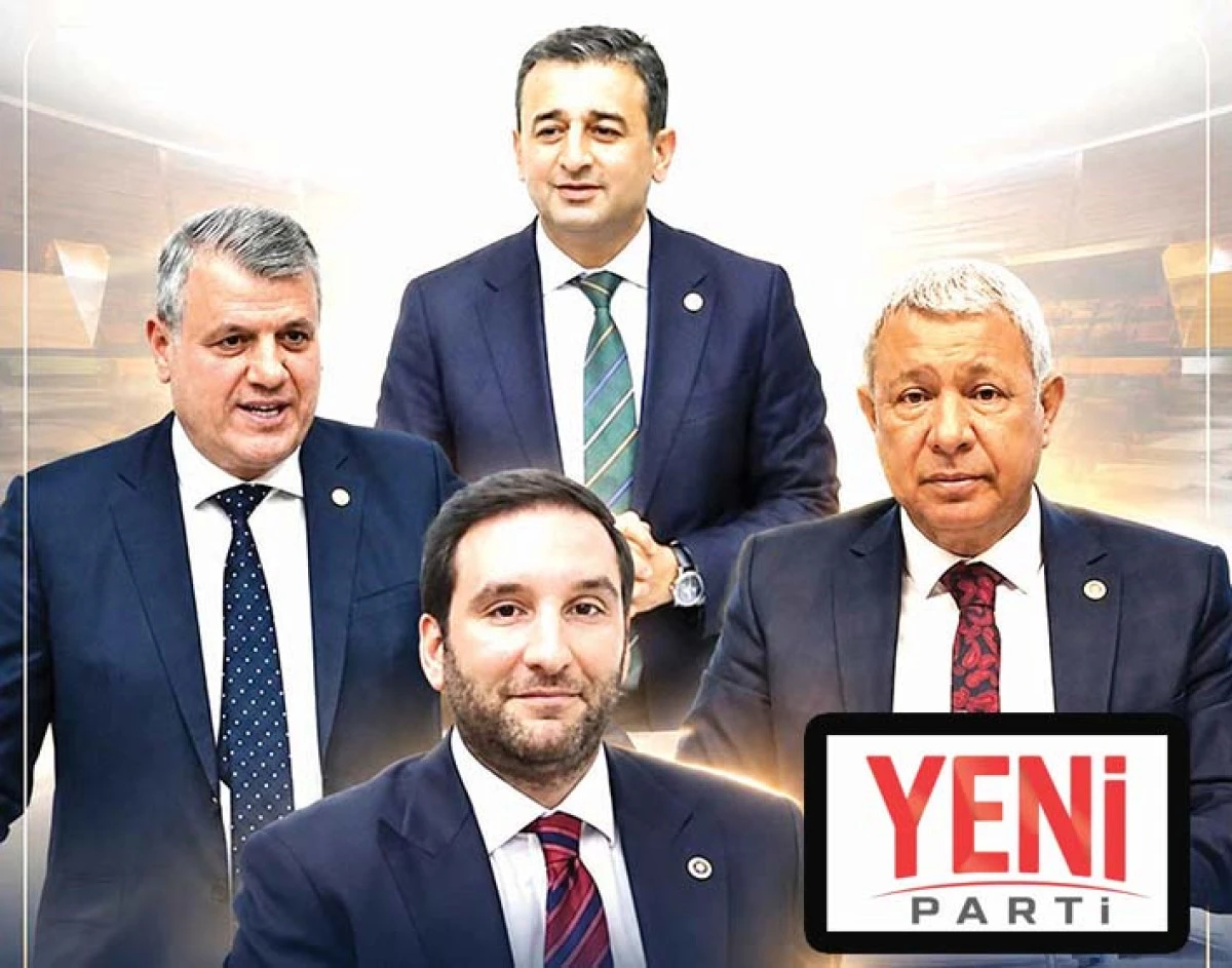 YENİ Parti&rsquo;de kurucular arasında  Adana&rsquo;dan 4 milletvekili yer alıyor